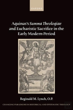 Bertrand.pt - Aquinas'S Summa Theologiae And Eucharistic Sacrifice In The Early Modern Period