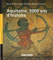 Aquitaine,2000 Ans D'Histoire