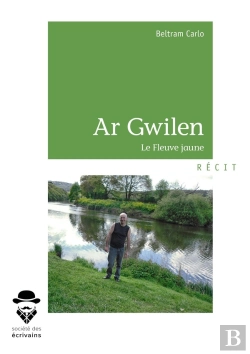 Bertrand.pt - Ar Gwilen; Le Fleuve Jaune