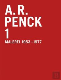 A.R. Penck: Malerei 1953-1977