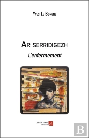 Ar Serridigezh - L Enfermement