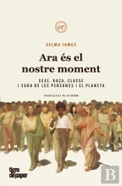 Ara Es El Nostre Moment