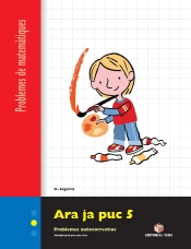 Ara Ja Puc 5. Quadern De Problemes De Matemàtiques - Cicle Mitjà