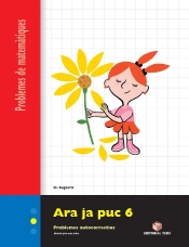 Ara Ja Puc 6. Quadern De Problemes De Matemàtiques - Cicle Mitjà