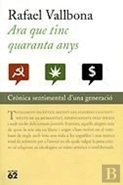Ara Que Tinc Quaranta Anys.