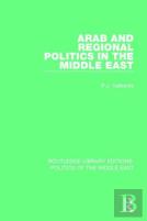 Arab And Regional Politics In The Middle East