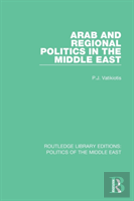 Arab And Regional Politics In The Middle East