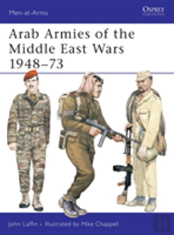 Bertrand.pt - Arab Armies Of The Middle East Wars 1948â€“73