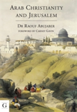 Bertrand.pt - Arab Christianity And Jerusalem