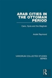 Arab Cities In The Ottoman Period