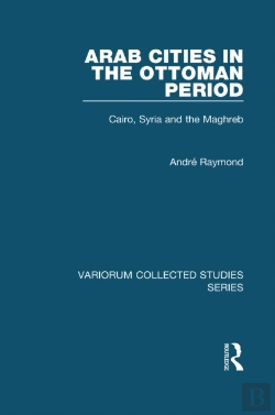 Bertrand.pt - Arab Cities In The Ottoman Period