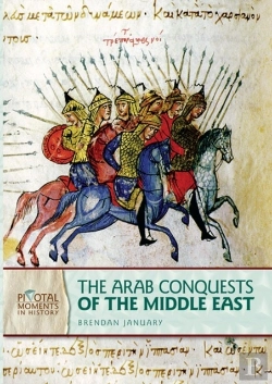 Bertrand.pt - Arab Conquests Of The Middle East, 2nd Edition