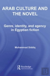Arab Culture And The Novel