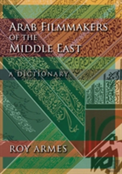 Bertrand.pt - Arab Filmmakers Of The Middle East