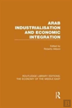 Bertrand.pt - Arab Industrialisation And Economic Integration
