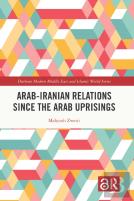 Arab-Iranian Relations Since The Arab Uprisings