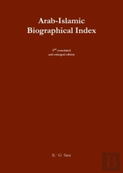 Arab-Islamic Biographical Index Ii