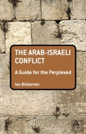 Arab-Israeli Conflict: A Guide For The Perplexed