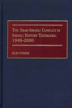 Bertrand.pt - Arab-Israeli Conflict In Israeli History Textbooks, 1948-2000