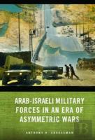 Arab-Israeli Military Forces In An Era Of Asymmetric Wars