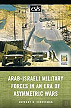 Bertrand.pt - Arab-Israeli Military Forces In An Era Of Asymmetric Wars