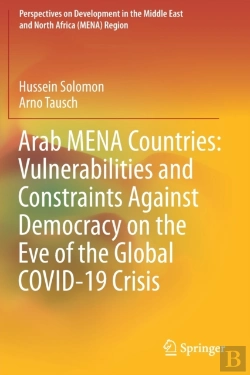 Bertrand.pt - Arab Mena Countries: Vulnerabilities And Constraints Against Democracy On The Eve Of The Global Covid-19 Crisis