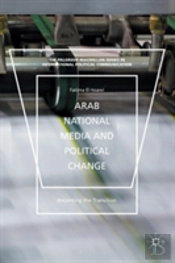Arab National Media And Political Change