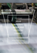 Arab National Media And Political Change