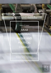 Arab National Media And Political Change