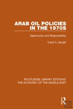 Bertrand.pt - Arab Oil Policies In The 1970s (Rle Economy Of Middle East)