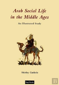 Bertrand.pt - Arab Social Life In The Middle Ages