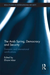 Arab Spring, Democracy And Security