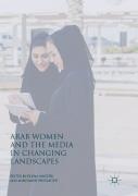 Arab Women And The Media In Changing Landscapes