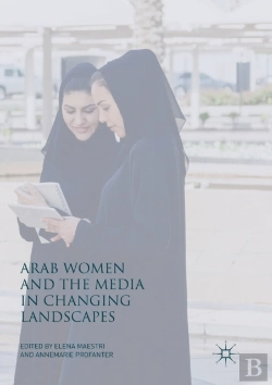 Bertrand.pt - Arab Women And The Media In Changing Landscapes