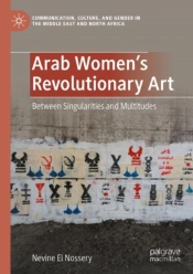 Arab Women'S Revolutionary Art