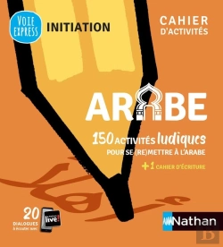 Bertrand.pt - Arabe - Cahier D'Activites - Initiation (Voie Express) 2021