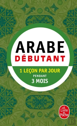 Bertrand.pt - Arabe Débutant : 1 Leçon Par Jour Pendant 3 Mois