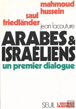 Bertrand.pt - Arabes Et Israeliens, Un Premier Dialogue