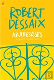 Arabesques: A Tale Of Double Lives