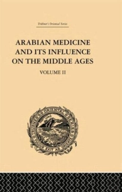 Bertrand.pt - Arabian Medicine And Its Influence On The Middle Ages: Volume Ii
