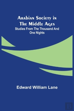 Bertrand.pt - Arabian Society In The Middle Ages: Stud