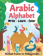 Arabic Alphabet Write Learn And Color Workbook Practice For Kindergarteners
