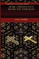 Arabic Christian Poets Before And After Islam (Vol 3)