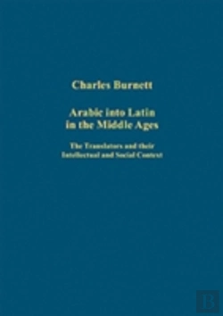 Bertrand.pt - Arabic Into Latin In The Middle Ages