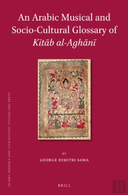 Bertrand.pt - Arabic Musical And Socio-Cultural Glossary Of Kitab Al-Aghani