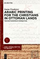 Arabic Printing For The Christians In Ottoman Lands