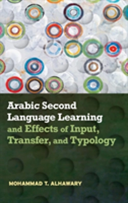 Bertrand.pt - Arabic Second Language Learning And Effects Of Input, Transfer, And Typology