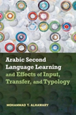 Bertrand.pt - Arabic Second Language Learning And Effects Of Input, Transfer, And Typology