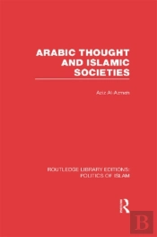 Arabic Thought And Islamic Societies