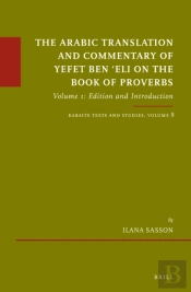 Arabic Translation And Commentary Of Yefet Ben 'Eli On The Book Of Proverbs